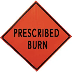 Prescribed Burn Fold & Roll Sign (48" Non-Reflective Orange), Bone Safety